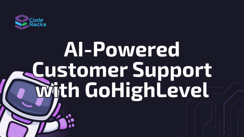 AI-Powered Customer Support with GoHighLevel