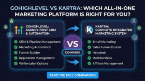 GoHighLevel vs Kartra Which All-in-One Platform Is Right for Your Business in 2025?